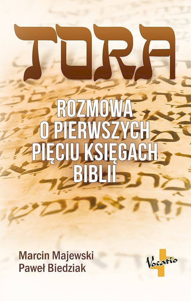 Tora. Rozmowa o pięciu pierwszych księgach biblii
