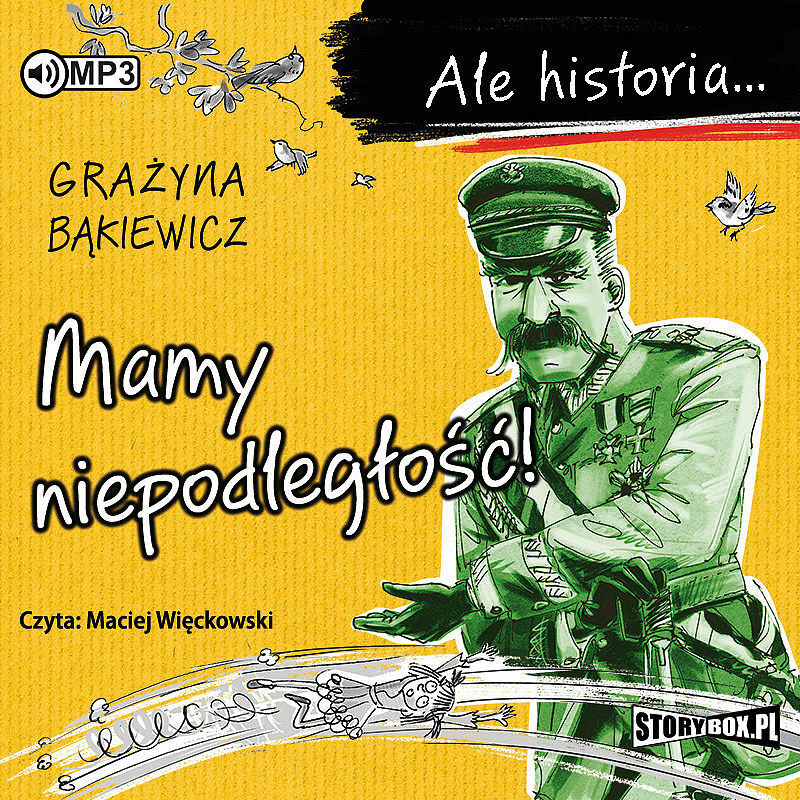 Ale historia Mamy niepodległość! (audiobook CD)