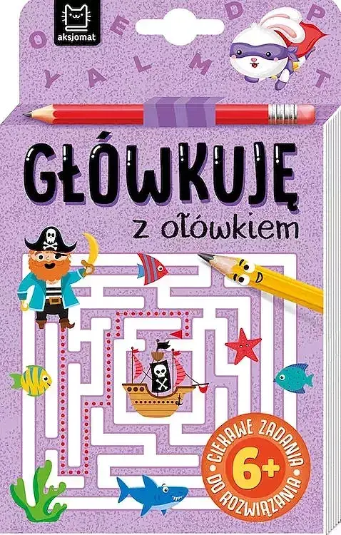 "Główkuję z ołówkiem" 6+ Książeczka fioletowa