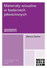 Materiały wizualne w badaniach jakościowych.