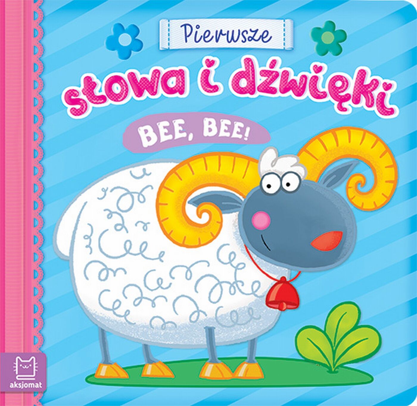 Pierwsze słowa i dźwięki. Be, be!