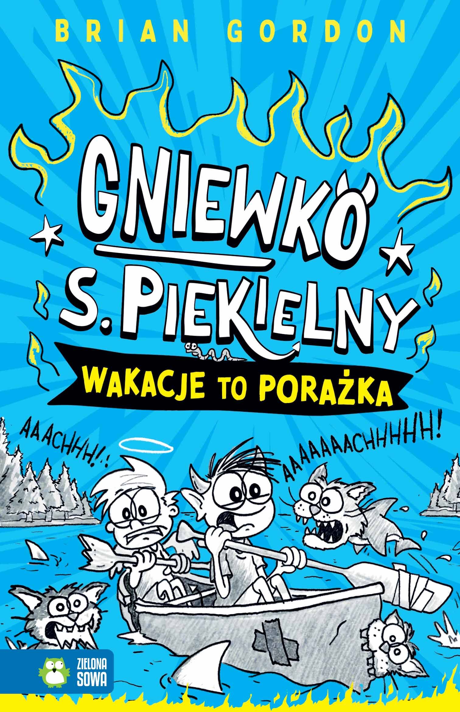 Gniewko S. Piekielny. Wakacje to porażka