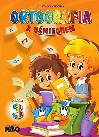 Ortografia z uśmiechem. Klasa 3