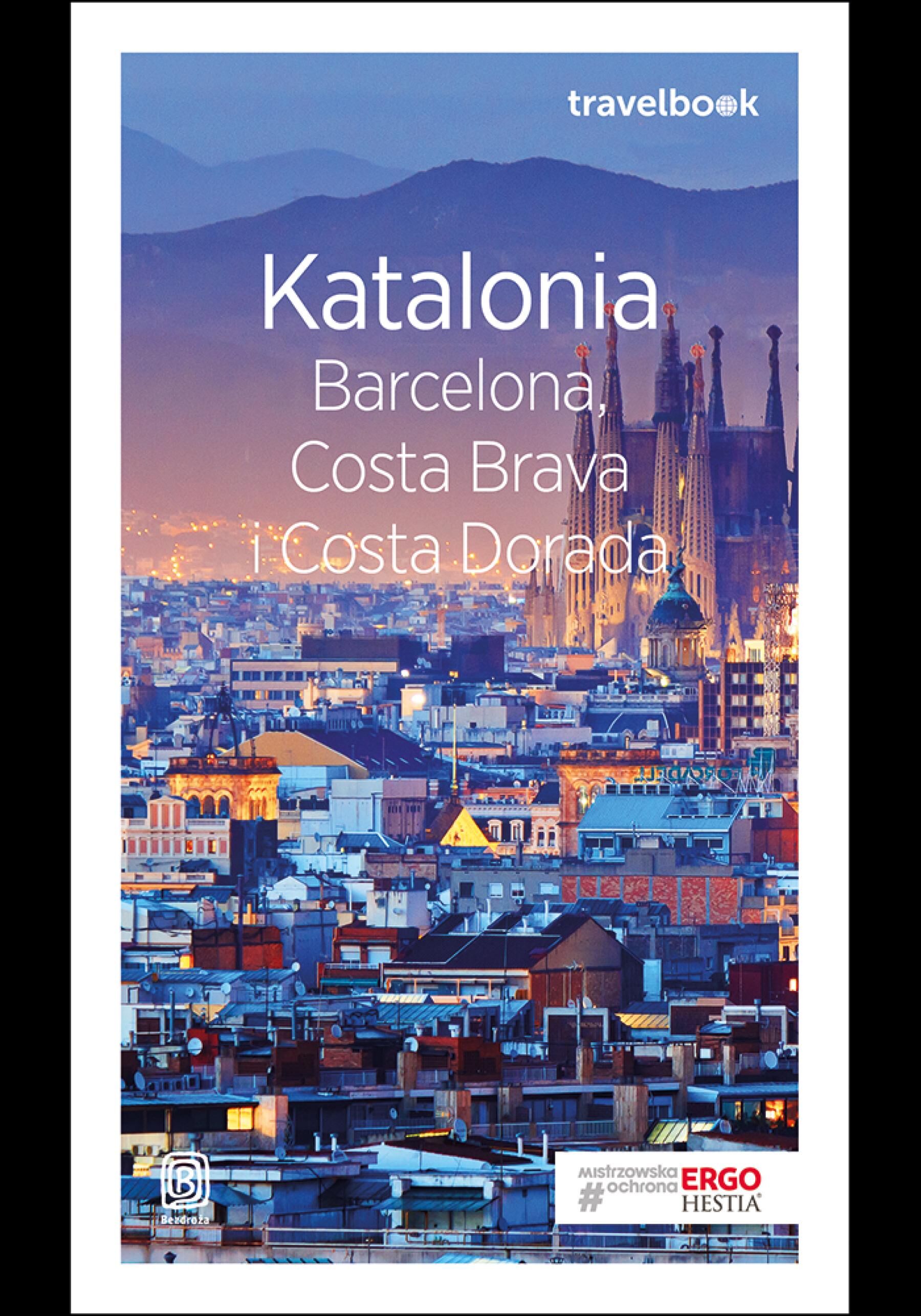 Katalonia. Barcelona, Costa Brava i Costa Dorada. Travelbook. Wydanie 3 (e-book)