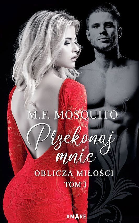Przekonaj mnie. Seria Oblicza miłości. Tom 1