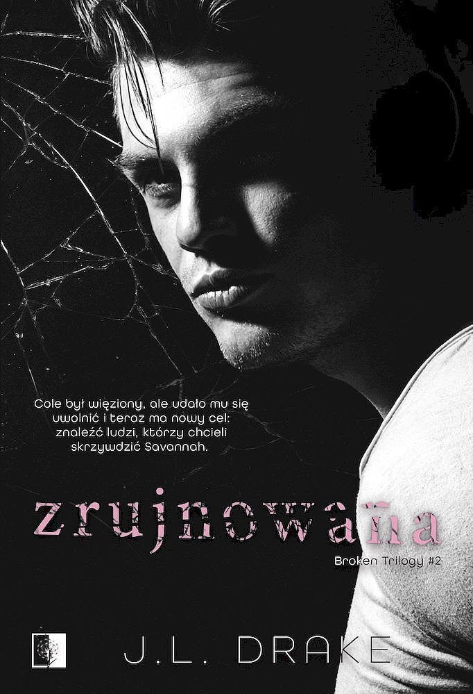 Zrujnowana. Broken trilogy. Tom 2