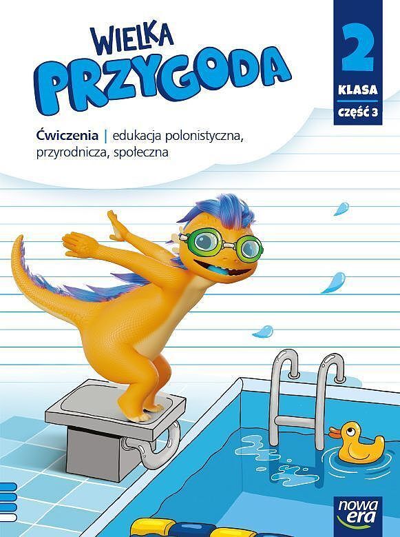 Wielka przygoda klasa 2 część 3. Zeszyt ćwiczeń zintegrowanych edycja 2021-2023