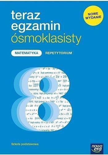 Teraz egzamin 2021 Matematyka. Repetytorium dla klasy 8 szkoły podstawowej