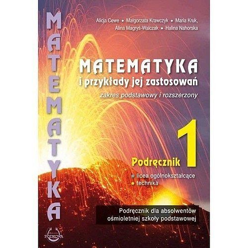 Matematyka i przykłady jej zastosowań 1 Podręcznik Zakres podstawowy i rozszerzony