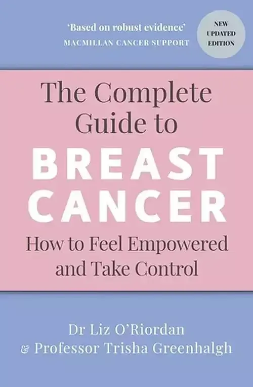 The Complete Guide to Breast Cancer