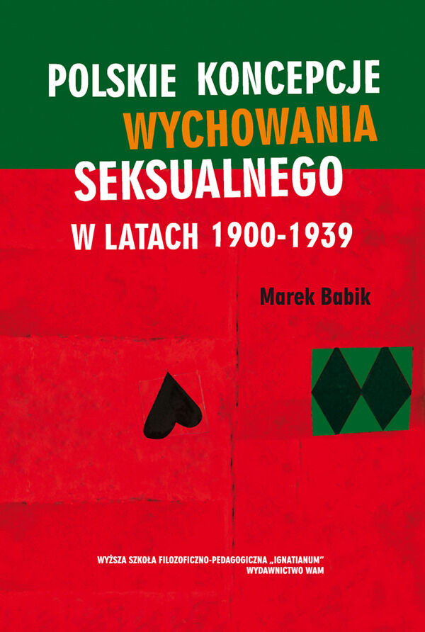 Polskie koncepcje wychowania seksualnego w latach 1900-1939
