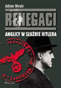 Renegaci. Anglicy w służbie Hitlera