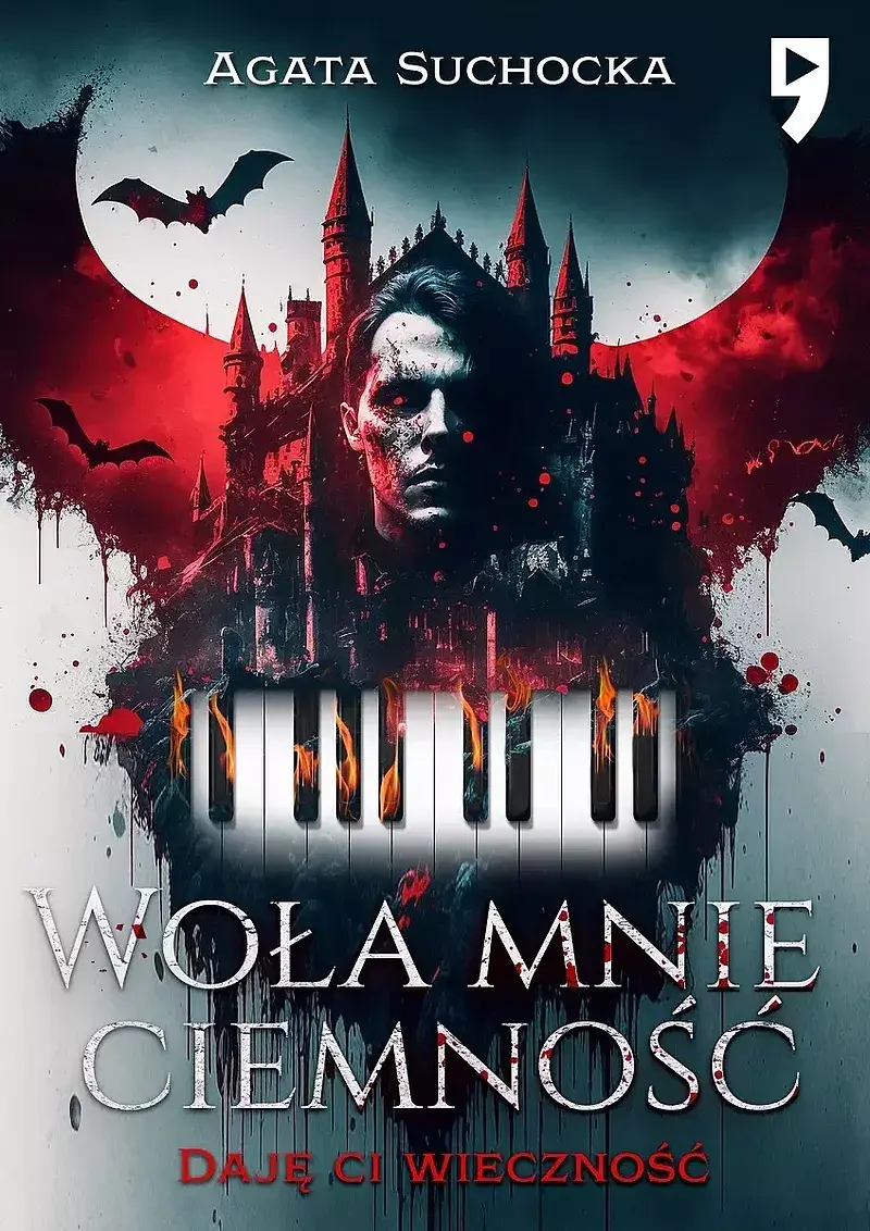 Woła mnie ciemność. Daję ci wieczność. Tom 1