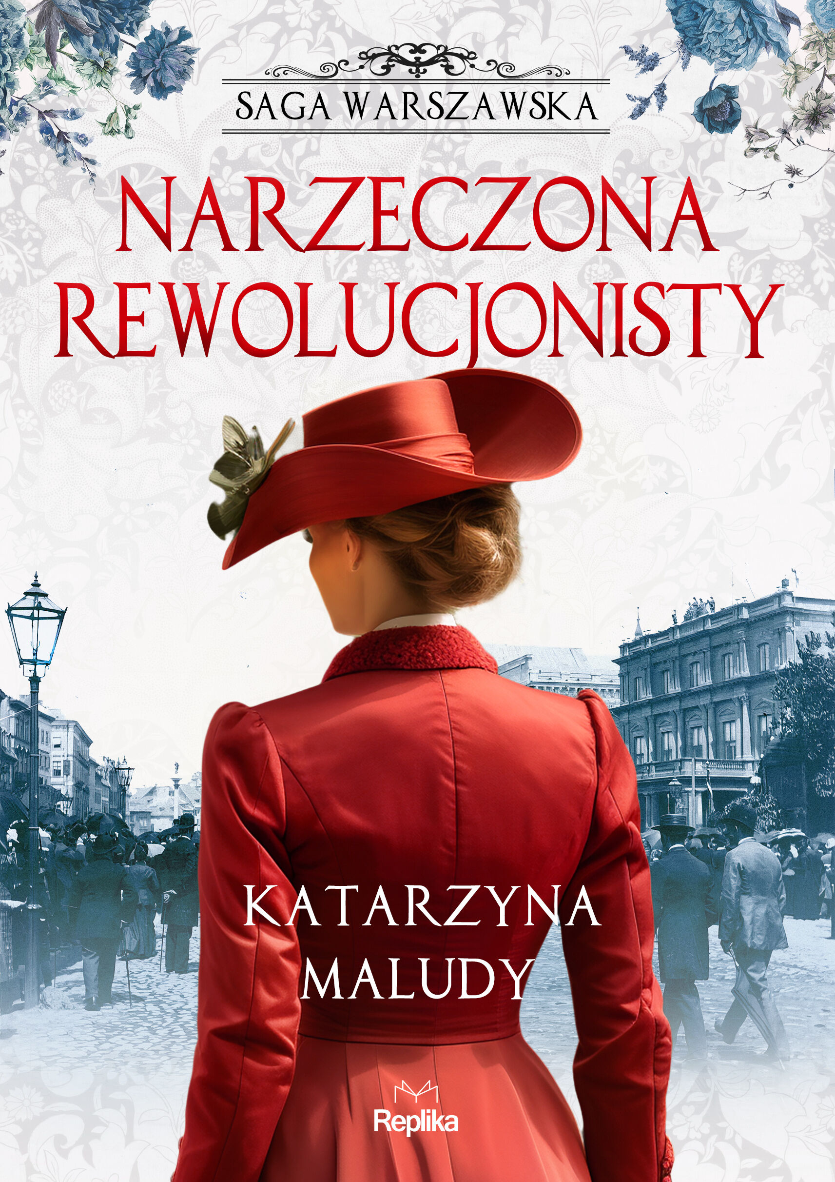 Narzeczona rewolucjonisty. Saga warszawska, tom 5 (e-book)