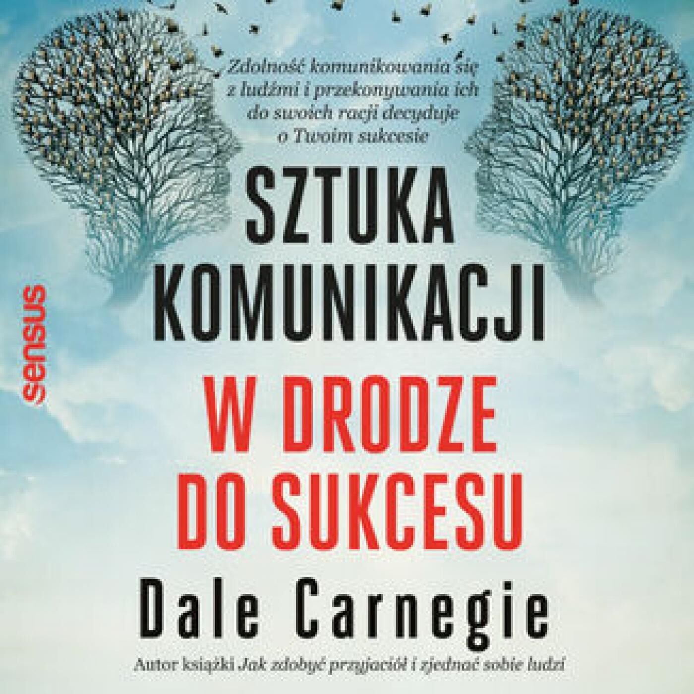 Sztuka komunikacji. W drodze do sukcesu (audiobook MP3)
