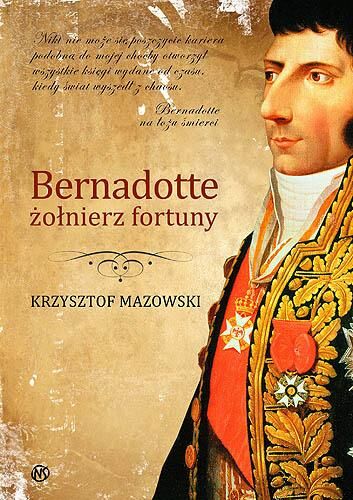 Bernadotte żołnierz fortuny