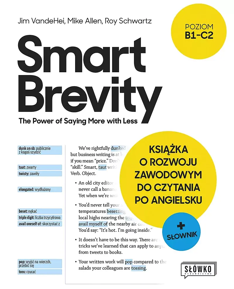 Smart Brevity. The Power of Saying More with Less