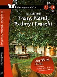Treny, Pieśni, Psalmy i Fraszki. Lektura z opracowaniem