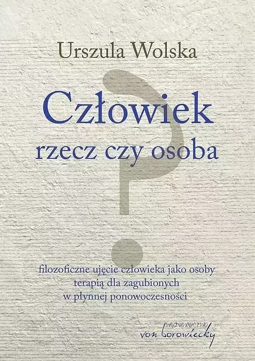Człowiek rzecz czy osoba