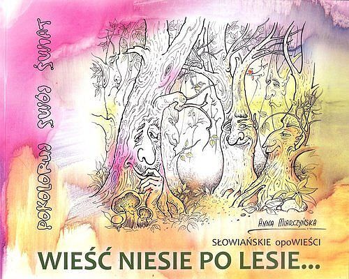 Wieść Niesie po Lesie