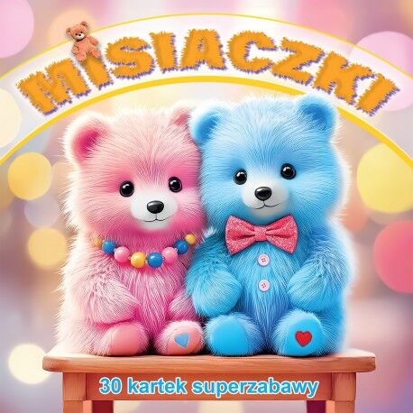 Misiaczki. 30 kartek superzabawy. Kolorowanka