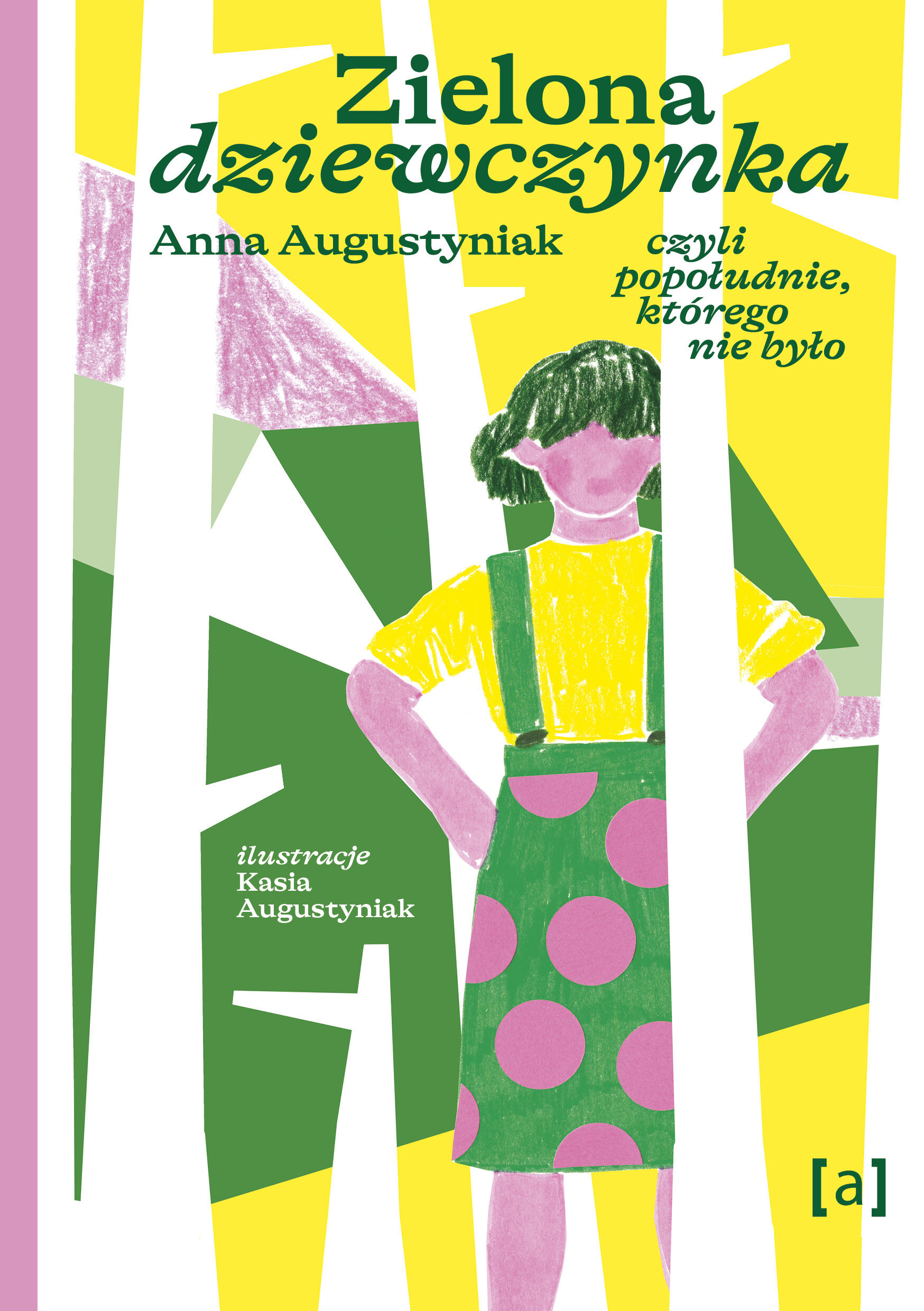 Zielona dziewczynka. Czyli popołudnie, którego nie było