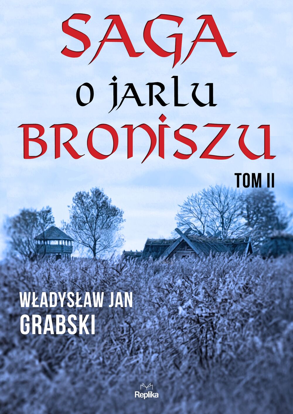Saga o jarlu broniszu Tom 2