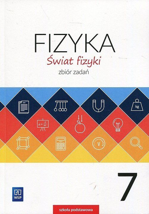 Świat fizyki 7 Zbiór zadań