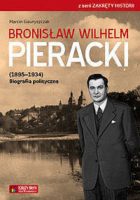 Bronisław Wilhelm Pieracki (1895-1934)