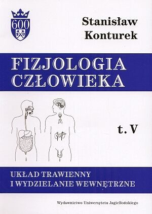 Układ trawienny i wydzielanie wewnętrzne. Fizjologia człowieka. Tom V