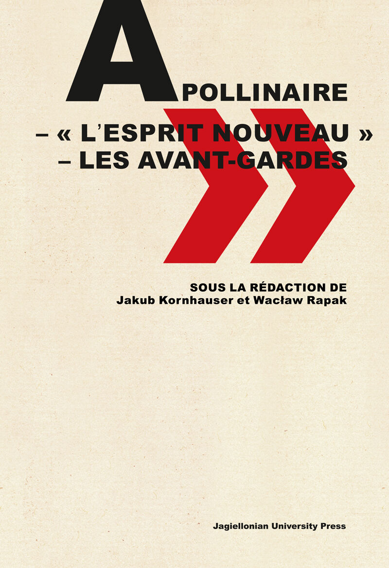 Apollinaire – « l’esprit nouveau » – les avant-gardes