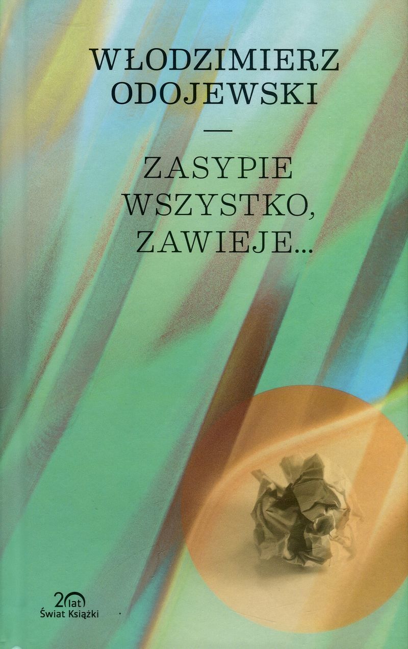 Zasypie wszystko, zawieje...