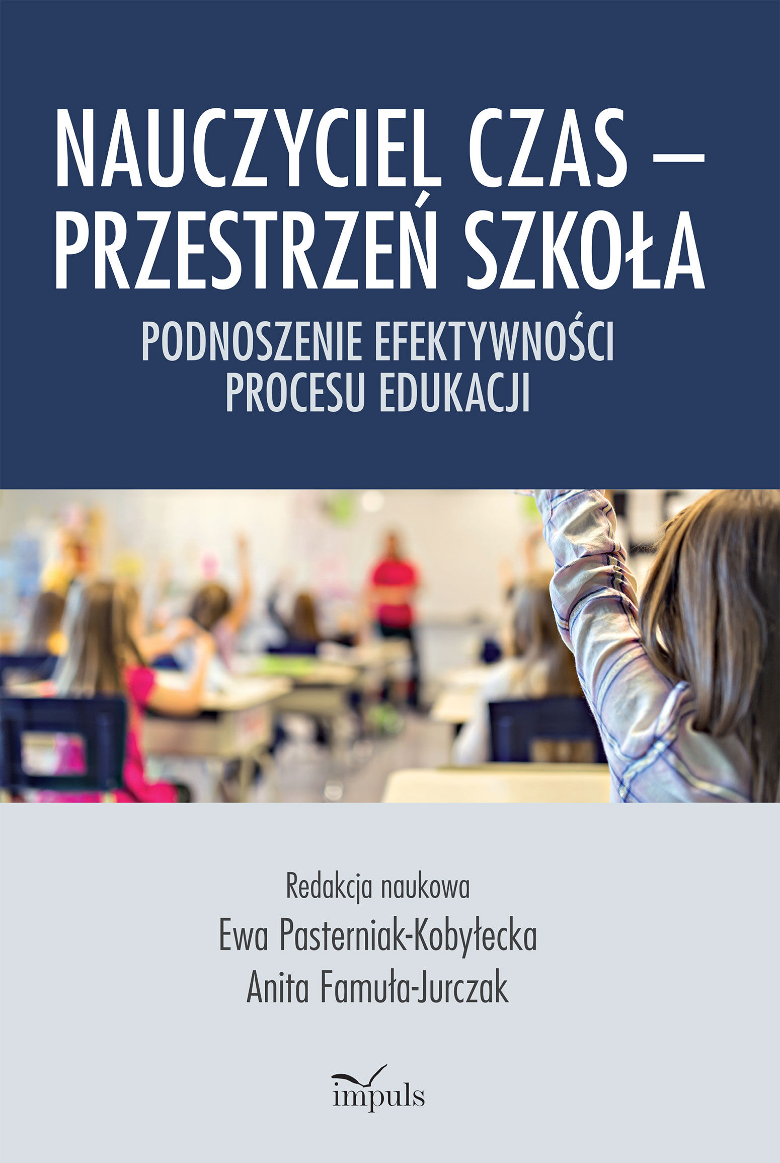 Nauczyciel Czas – Przestrzeń Szkoła