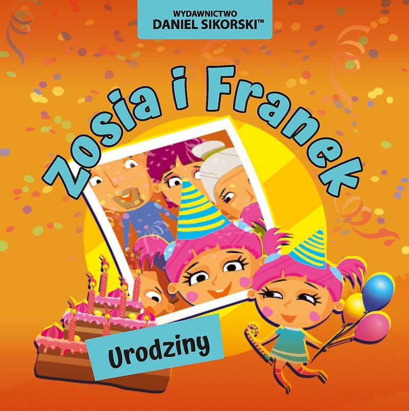 Urodziny. Zosia i franek