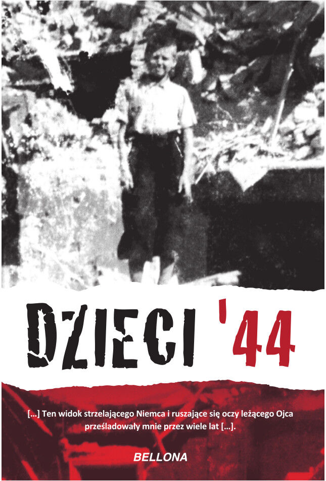 Dzieci 44. Wspomnienia dzieci powstańczej Warszawy