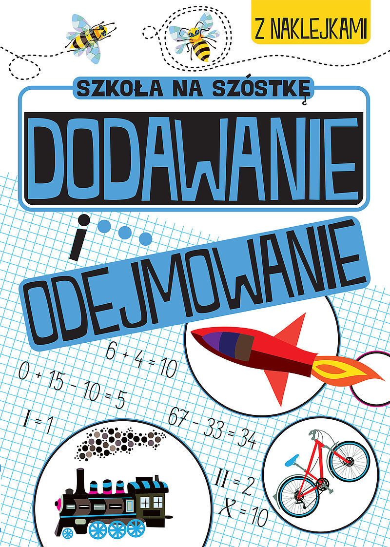ZABAWY MATEMATYCZNE Dodawanie i odejmowanie