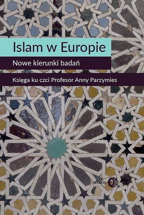 Islam w Europie. Nowe kierunki badań.