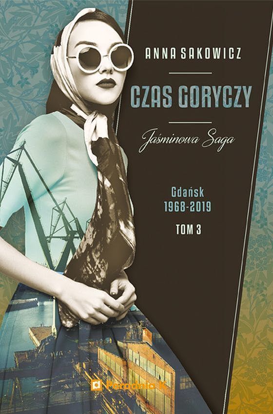Czas goryczy. Jaśminowa saga. Tom 3