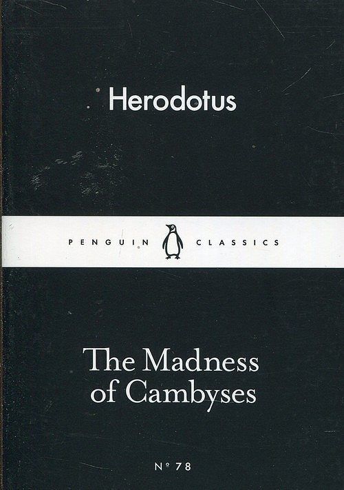 The Madness of Cambyses
