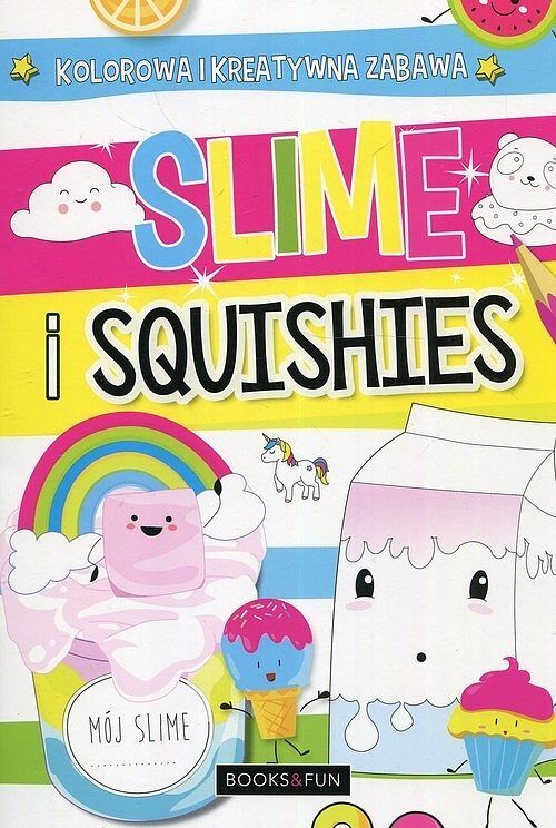 Slime and squishies Wypełniaj ozdabiaj koloruj