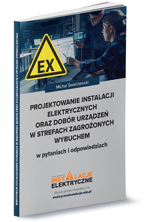 Projektowanie instalacji elektrycznych oraz dobór urządzeń w strefach zagrożonych wybuchem w pytania