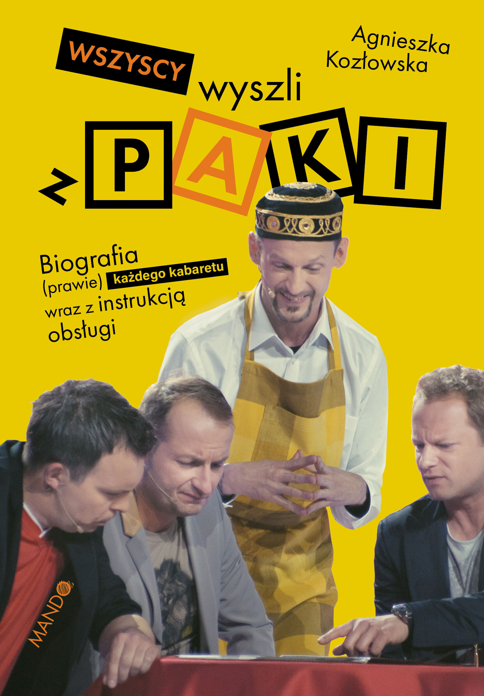 Wszyscy wyszli z PAKI