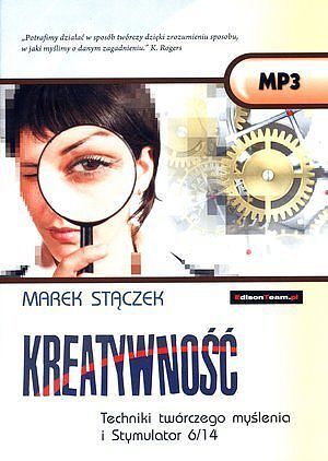 Kreatywność. Techniki twórczego myślenia i Stymulator 6/14. Książka audio CD MP3