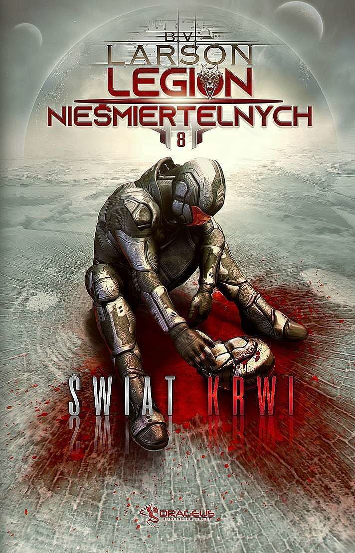 Świat krwi. Legin nieśmiertelnych. Tom 8
