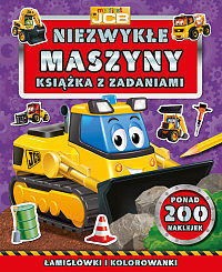 My first JCB Niezwykłe maszyny. Książka z zadaniami