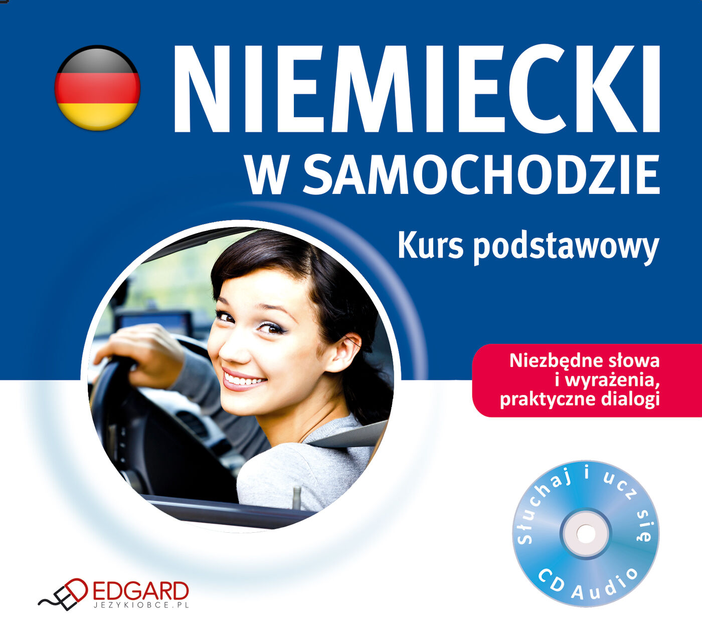 Niemiecki w samochodzie Kurs podstawowy (audiobook CD)
