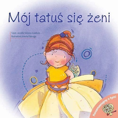 Porozmawiajmy o tym! - Mój tatuś się żeni