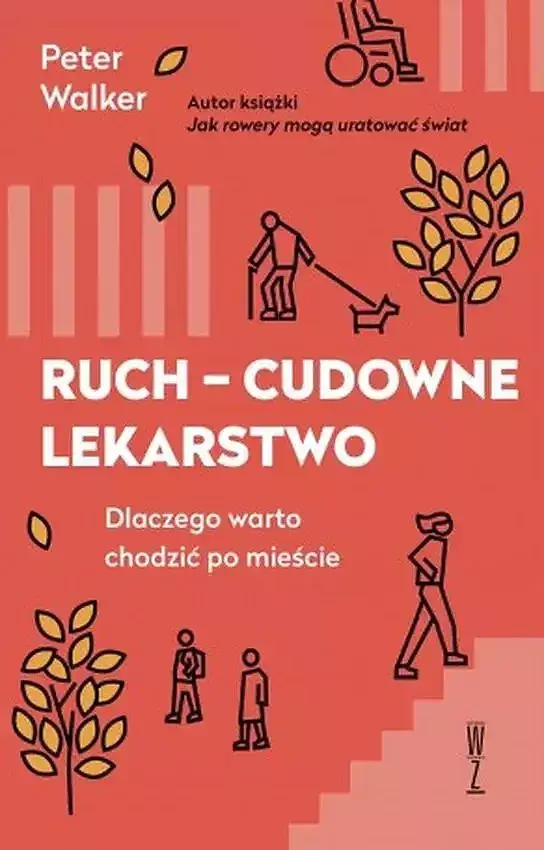 Ruch, cudowne lekarstwo. Dlaczego warto chodzić po mieście