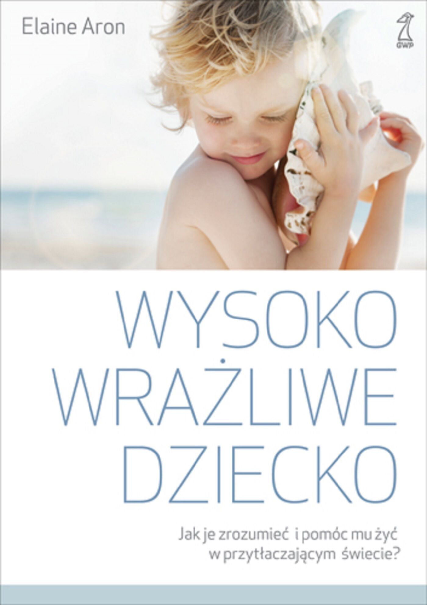 Wysoko wrażliwe dziecko (e-book)