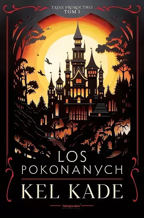 Los pokonanych. Cykl Tajne proroctwo. Tom 1